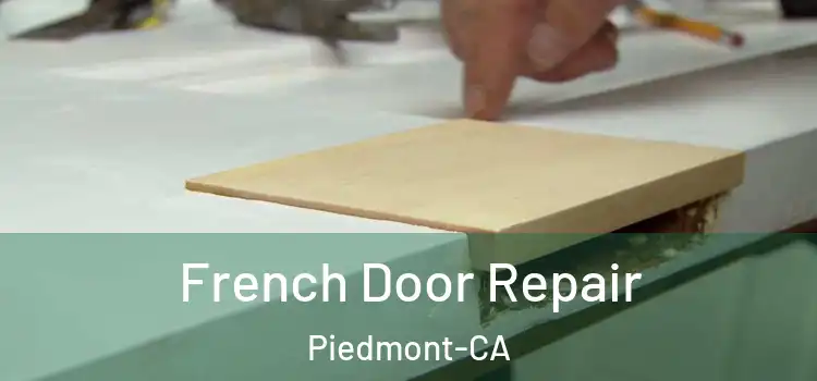  French Door Repair Piedmont-CA